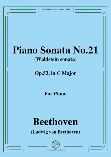 Beethoven-Piano Sonata No.21,Waldstein sonata,Op.53,in C Major,for Piano (arr. MSM)