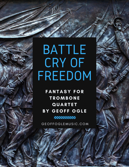 Battle Cry of Freedom (arr. Geoff Ogle (ASCAP))