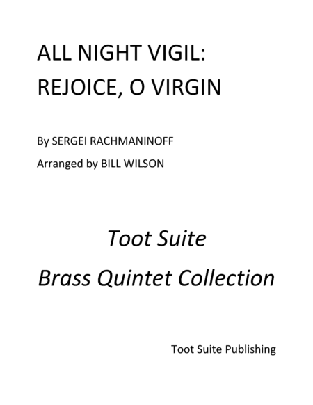 All Night Vigil: Rejoice, O Virgin (arr. Bill Wilson)