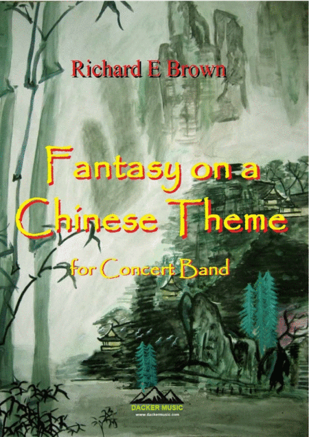 Fantasy on a Chinese Theme (arr. Dacker Music)
