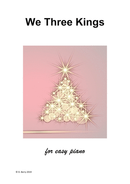 We Three Kings of Orient Are (Easy Piano) (arr. D.Berry)