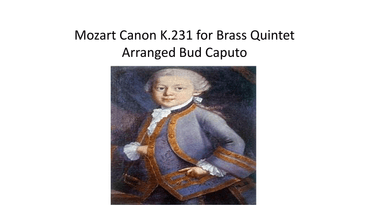 Mozart Canon K.231 Arranged for Brass Quintet (arr. Bud Caputo)