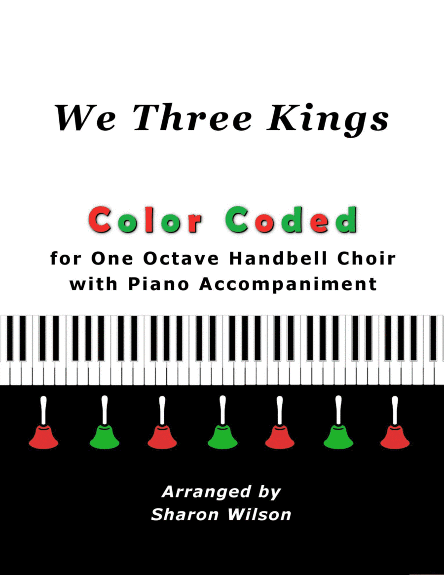 We Three Kings (for One Octave Handbell Choir with Piano accompaniment) (arr. Sharon Wilson)