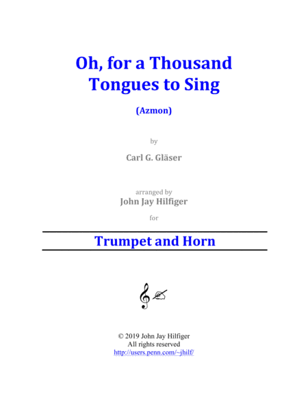 Oh, for a Thousand Tongues to Sing for Trumpet and Horn (arr. John Jay Hilfiger)
