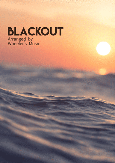 Blackout (arr. Wheeler's Music)