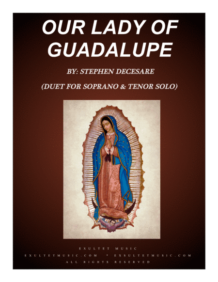 Our Lady Of Guadalupe (Duet for Soprano and Tenor Solo)