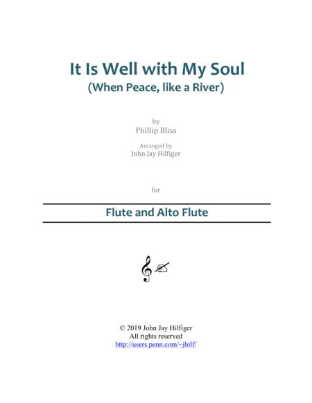 It Is Well with My Soul for Flute and Alto Flute (arr. John Jay Hilfiger)
