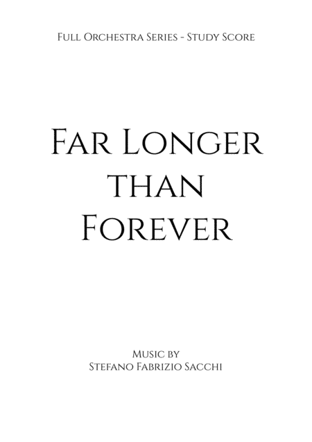 Far Longer than Forever - Full Orchestra