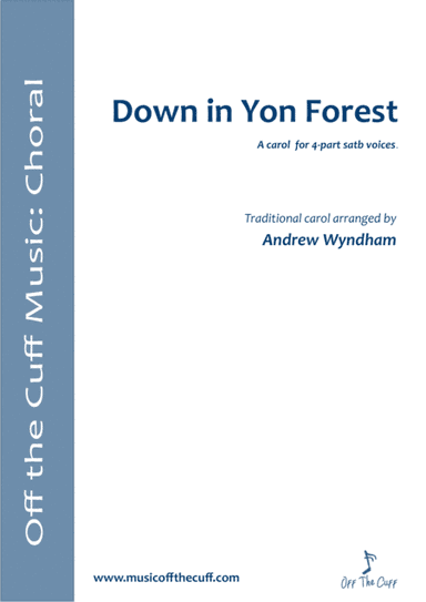 Down in yon forest (arr. Andrew Wyndham)