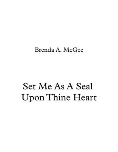 Set Me as a Seal Upon Thine Heart