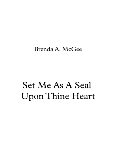 Set Me as a Seal Upon Thine Heart