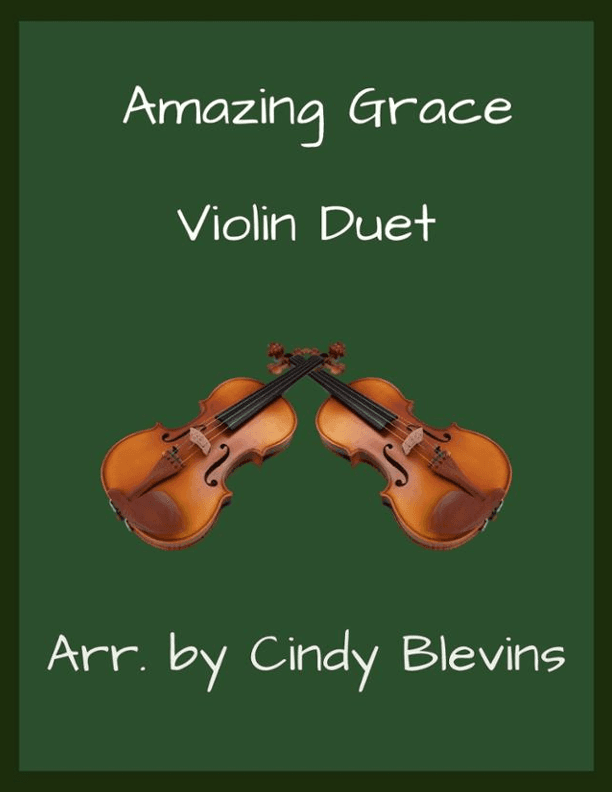 Amazing Grace, Violin Duet (arr. Cindy Blevins)