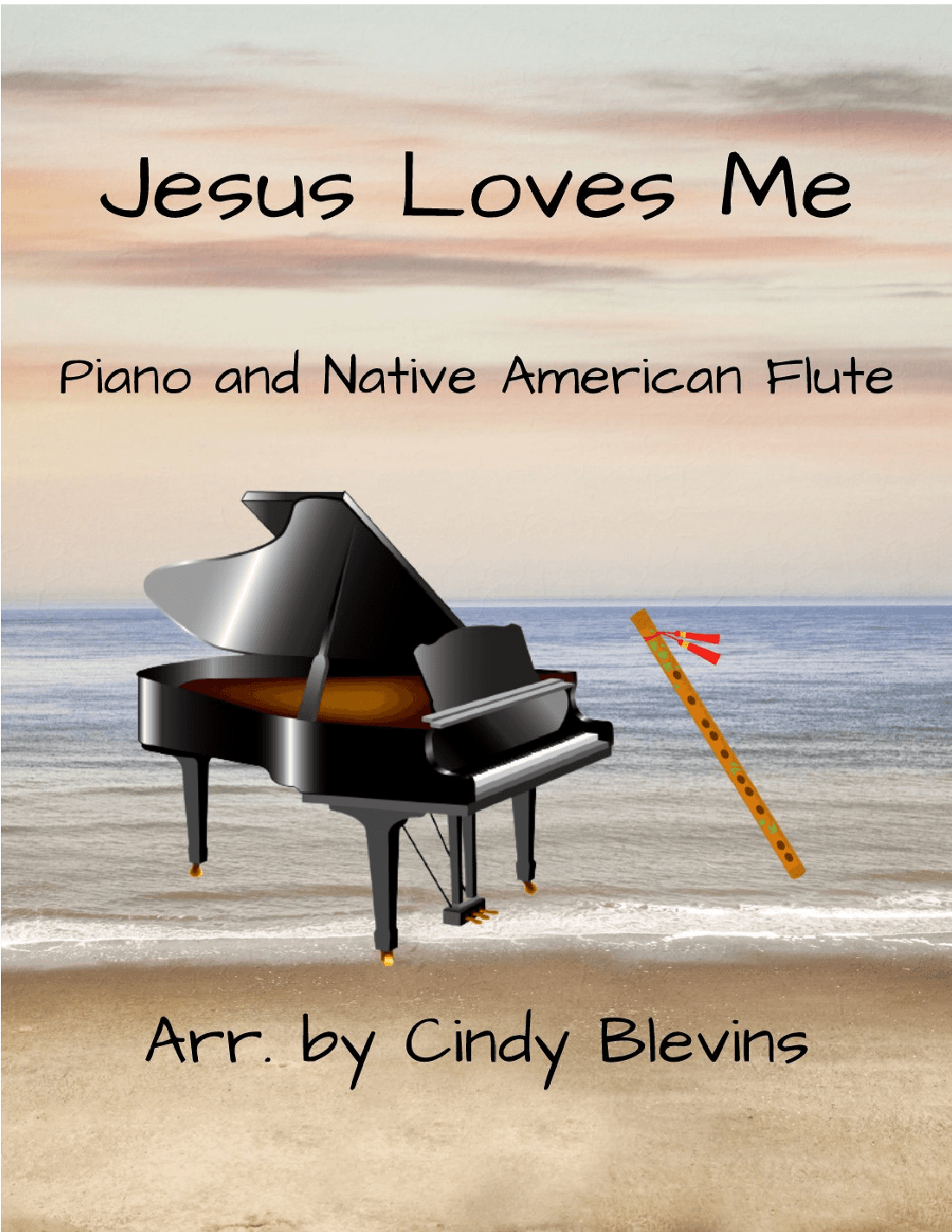 Jesus Loves Me, for Piano and Native American Flute (arr. Cindy Blevins)