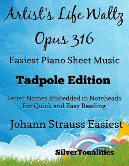 Artist's Life Waltz Opus 316 Easiest Piano Sheet Music 2nd Edition (arr. SilverTonalities)
