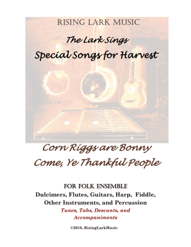 Two Harvest Songs: Corn Rigs Are Bonny; Come, Ye Thankful People (arr. Z.M. Barnes)