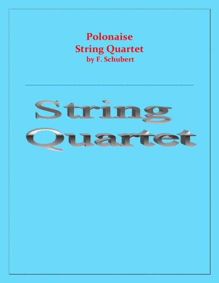 Polonaise - F. Schubert - String Quartet - Chamber music - Intermediate (arr. Raymond Fenech)
