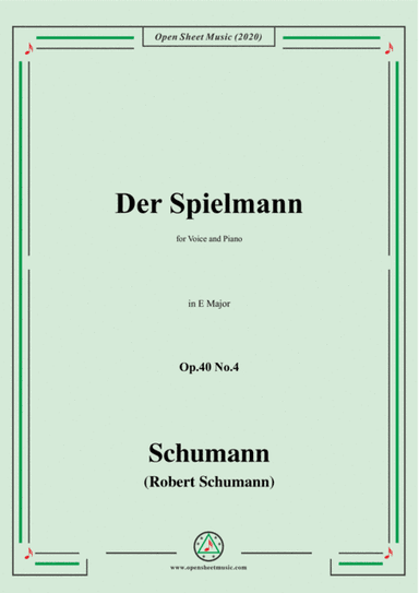 Schumann-Der Spielmann Op.40 No.4,in E Major,for Voice and Piano (arr. MSM)
