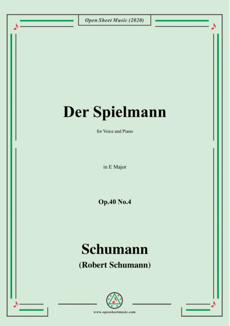 Schumann-Der Spielmann Op.40 No.4,in E Major,for Voice and Piano (arr. MSM)