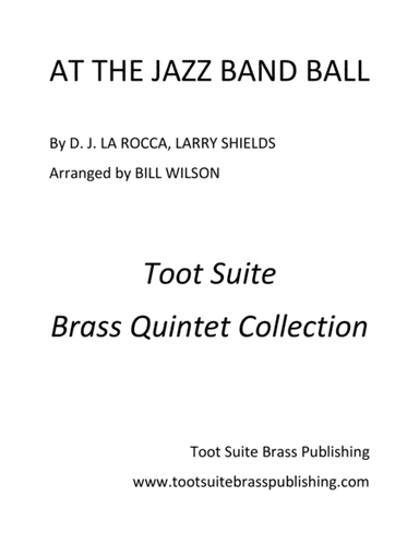 At the Jazz Band Ball (arr. Bill Wilson)