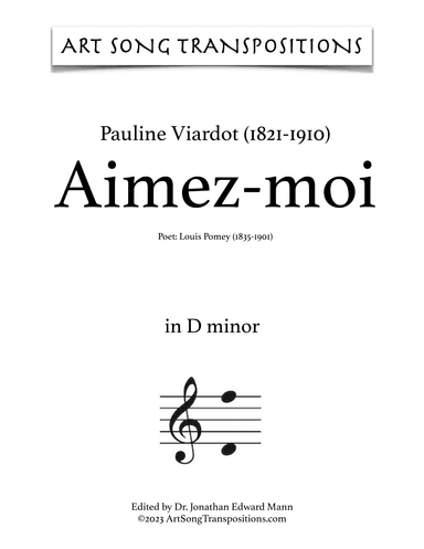 VIARDOT: Aimez-moi (transposed to D minor) (arr. ArtSongTranspositions.com)