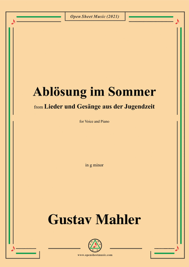 Ablösung im Sommer,in a minor,from 'Lieder und Gesänge aus der Jugendzeit',for Voice and Piano (arr. Open Cloud)