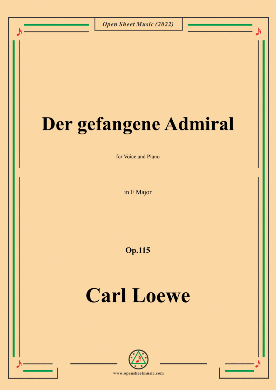Loewe-Der gefangene Admiral,in F Major,Op.115,for Voice and Piano (arr. Open Cloud)