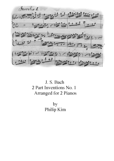 Bach 2 Part Inventions No. 1 for 2 pianos (arr. Philip Kim)