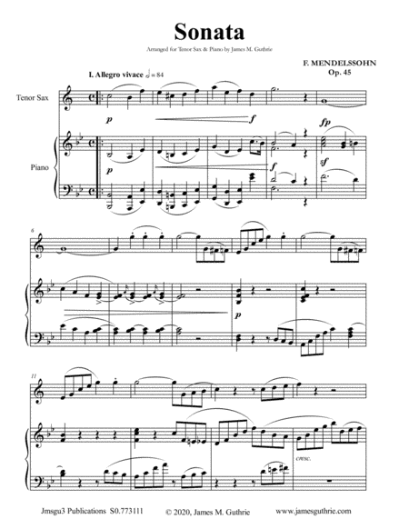 Mendelssohn: Sonata Op. 45 for Tenor Sax & Piano (arr. James Guthrie, ASCAP)