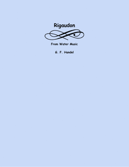 Rigaudon in G from Water Music (arr. Lena Seeger)