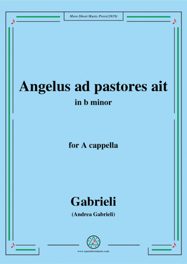 Gabrieli-Angelus ad pastores ait,in b minor,for A cappella (arr. MSM)