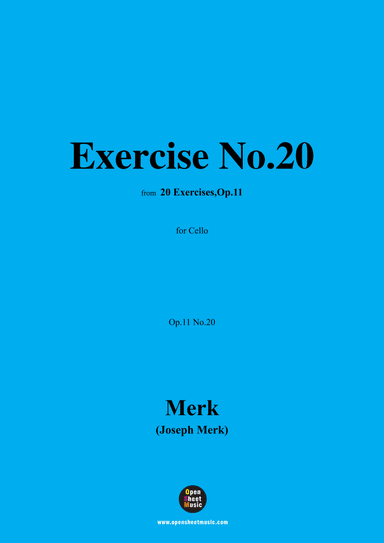 Merk-Exercise No.20,Op.11 No.20,from '20 Exercises,Op.11',for Cello (arr. OSM Press)