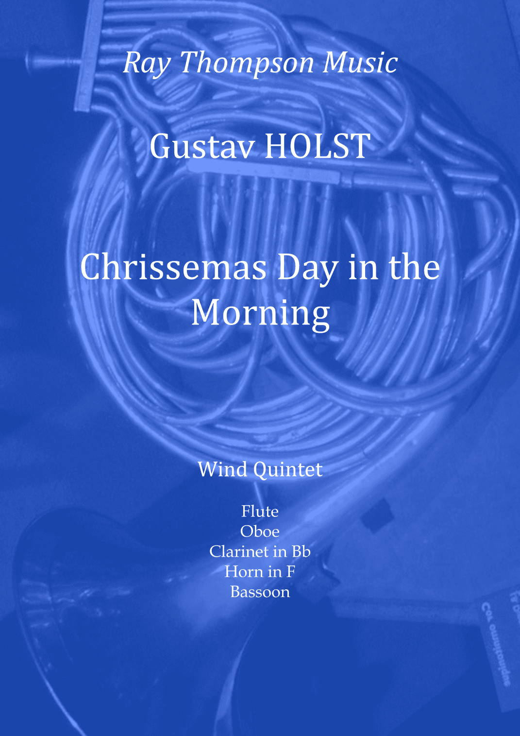 Holst: "Chrissemas Day in the Morning" - wind quintet (arr. Ray Thompson)