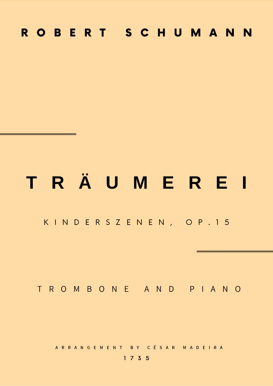 Traumerei by Schumann - Trombone and Piano (Full Score and Parts) (arr. César Madeira)