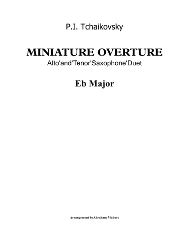 Miniature Overture Alto and Tenor Saxophone Duet (arr. Abraham Maduro)
