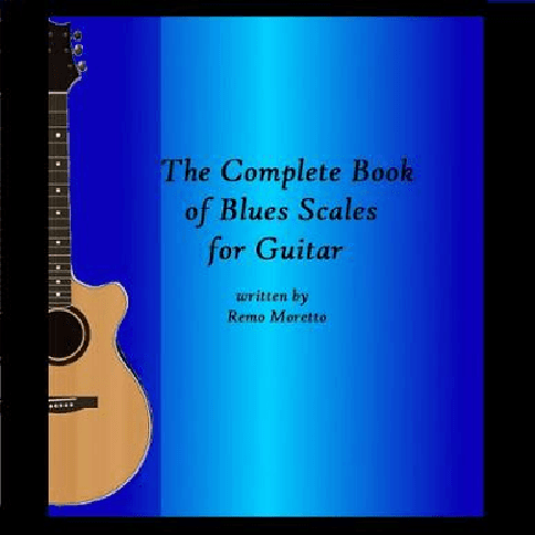 The Complete Book of Blues Scales for Guitar