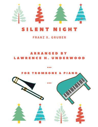 Silent Night for Solo Trombone (arr. Lawrence H. Underwood)