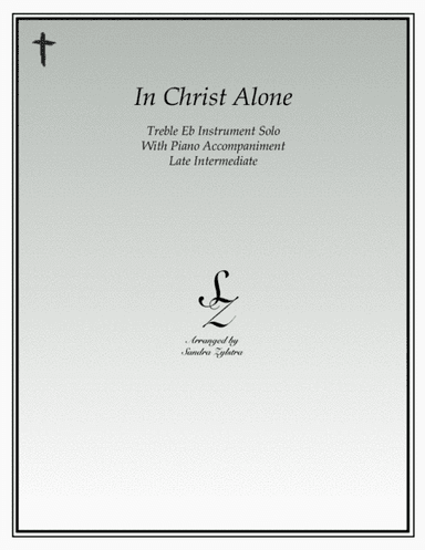 In Christ Alone (arr. Sandra Zylstra)