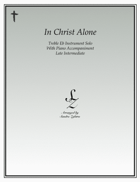 In Christ Alone (arr. Sandra Zylstra)