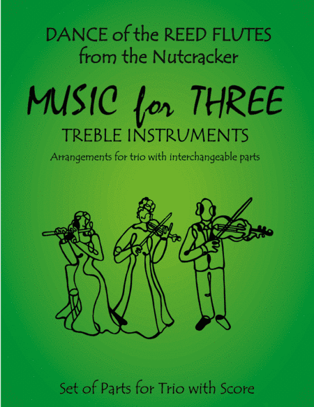 Dance of the Reed Flutes from The Nutcracker for Two Violins & Viola (arr. Last Resort Music Publishing)
