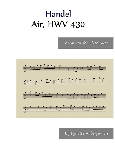 Air, HWV 430 - Flute Duet (arr. Lynette Auberjeunois)