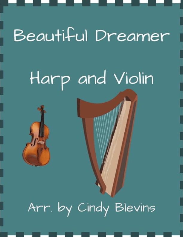 Beautiful Dreamer, for Harp and Violin (arr. Cindy Blevins)