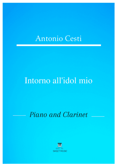 Antonio Cesti - Intorno all idol mio (Piano and Clarinet) (arr. ANDRE LAITANO)