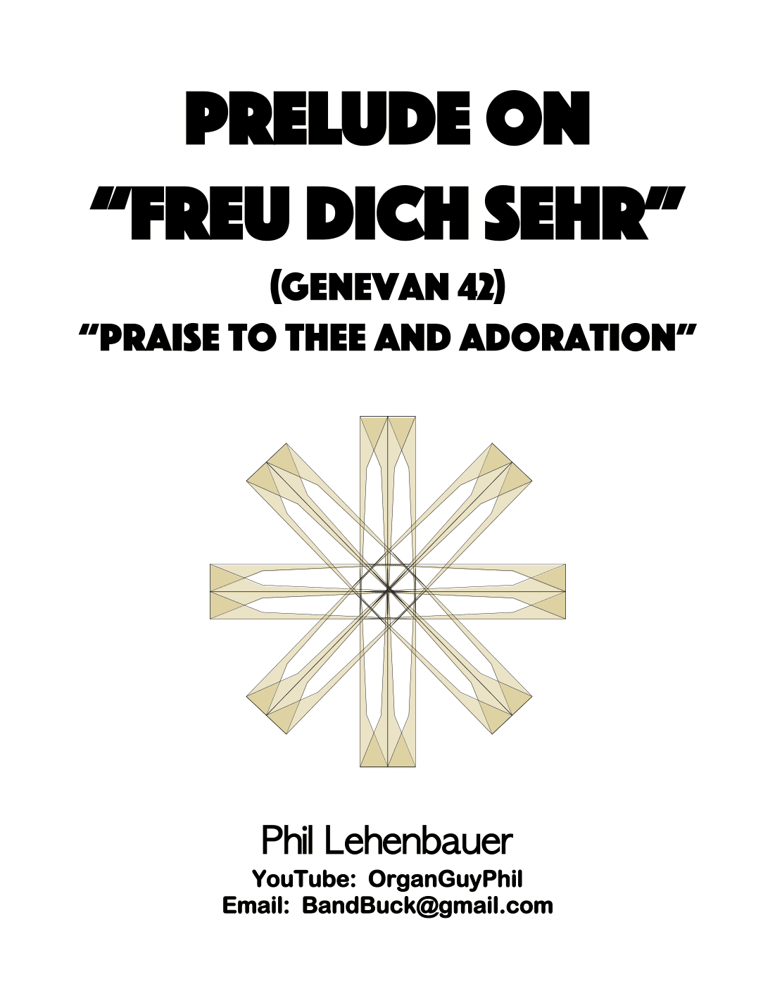 Prelude on "Freu Dich Sehr" (Genevan 42), organ work by Phil Lehenbauer (arr. Phil Lehenbauer)