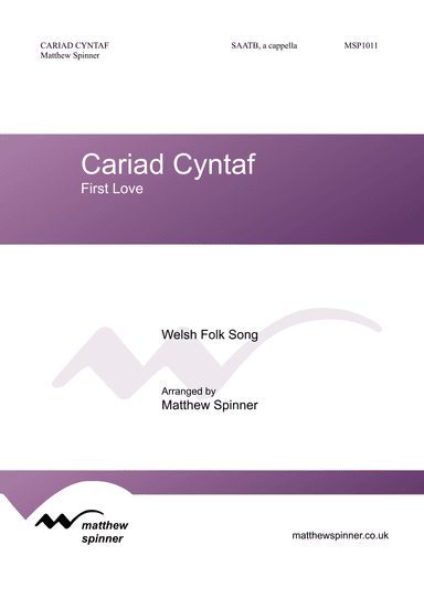 Cariad Cyntaf (First Love) (arr. Matthew Spinner)