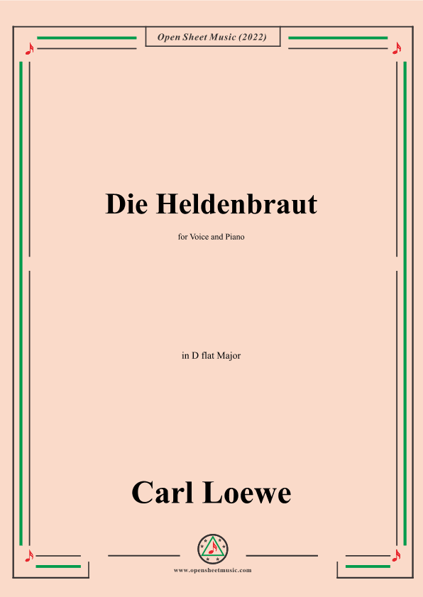 Loewe-Die Heldenbraut,in D flat Major,for Voice and Piano (arr. OSM Press)