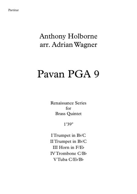 Pavan PGA 9 (Anthony Holborne) Brass Quintet arr. Adrian Wagner (arr. Adrian Wagner)