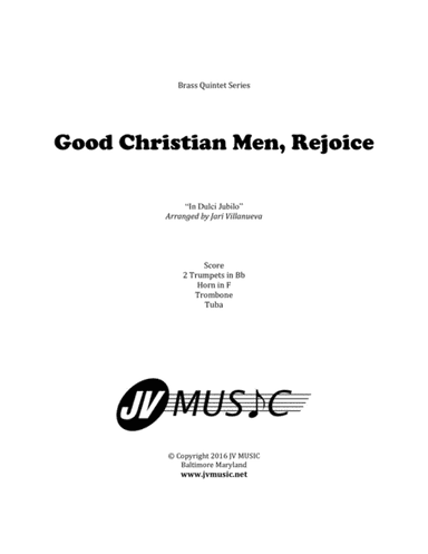 Good Christian Men, Rejoice for Brass Quintet (In Dulci Jubilo) (arr. Jari Villanueva)