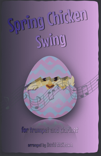 The Spring Chicken Swing for Trumpet and Clarinet Duet