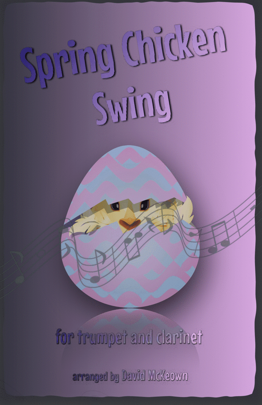 The Spring Chicken Swing for Trumpet and Clarinet Duet