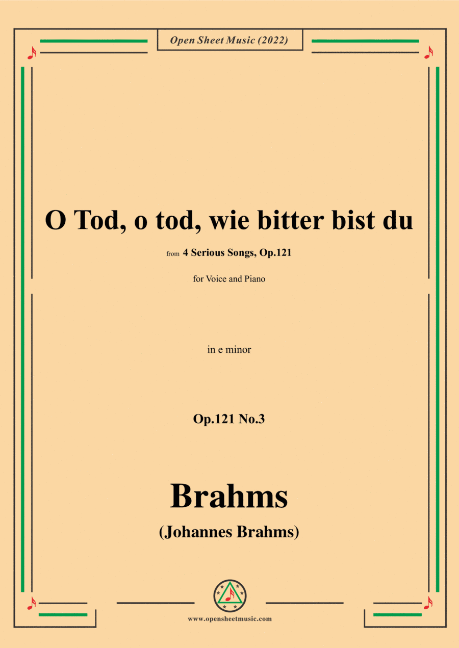 Brahms-O Tod,o tod,wie bitter bist du,Op.121 No.3,in e minor,for Voice and Piano (arr. Open Cloud)